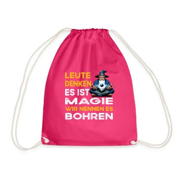 Leute denken Magie Bohren Zahnarzt - Turnbeutel - Fuchsia - Vorne