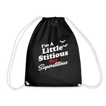 I'm a little stubborn, not superstitious? - Drawstring Bag - black - Front