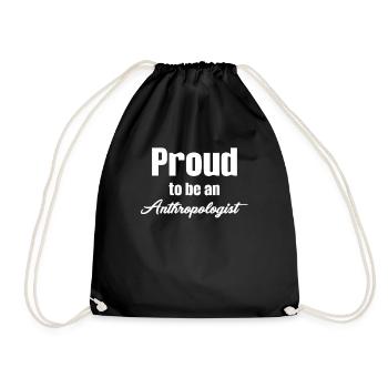 Proud to be an anthropologist Funny - Drawstring Bag - black - Front