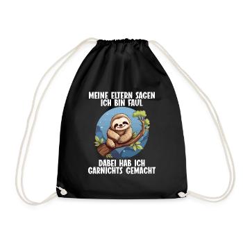 My parents all say I'm lazy sloth - Drawstring Bag - black - Front