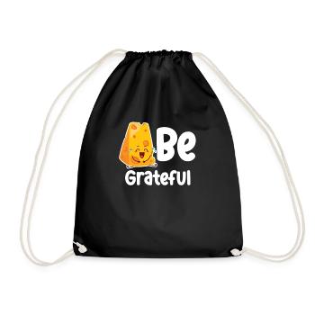 Be Grateful Cheese Puns Cheddar Mozzarella - Drawstring Bag - black - Front