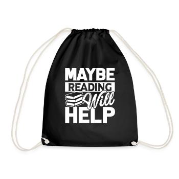 Reading Maybe Reading Will Help - Drawstring Bag - black - Front