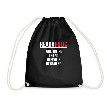 Readaholic Wird Seinen Freund Zugunsten Des - Turnbeutel - Schwarz - Vorne