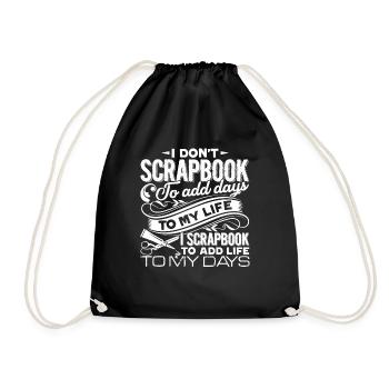 Scrapbooking I Scrapbook To Add Life To My days - Drawstring Bag - black - Front