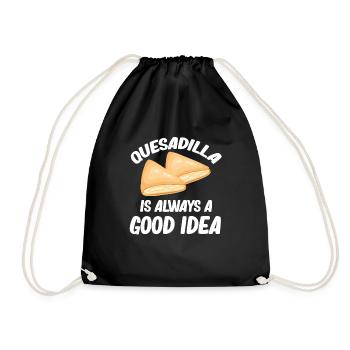 Quesadilla is always a good idea - Drawstring Bag - black - Front