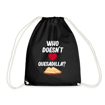 Who doesn't love quesadilla? Burritos Argentine - Drawstring Bag - black - Front