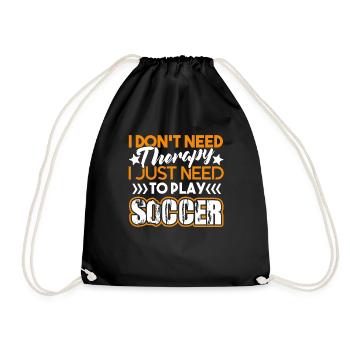 Soccer I just Need To Play Soccer - Drawstring Bag - black - Front