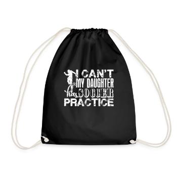 Soccer I Can't My Daughter Has Soccer - Drawstring Bag - black - Front