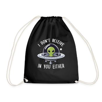 alien i dont believe in you either - Drawstring Bag - black - Front