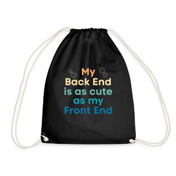 My backend is as cute as mine - Drawstring Bag - black - Front