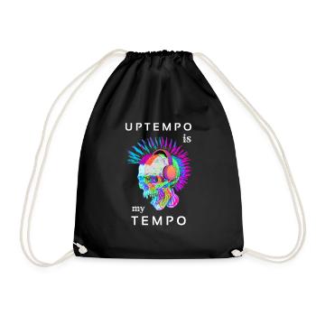 Uptempo is my techno music Hardtek Tek Schranz - Drawstring Bag - black - Front