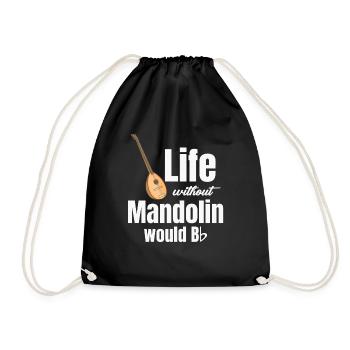 A life without mandolin would bb mandola - Drawstring Bag - black - Front