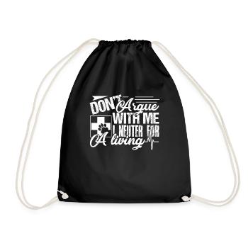 Veterinarian Veterinarian Don't Argue With Me - Drawstring Bag - black - Front