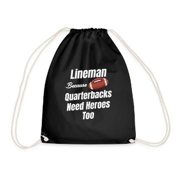 Lineman, Weil Quarterbacks Auch Helden Brauchen - Turnbeutel - Schwarz - Vorne