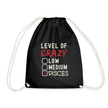 Level Of Crazy Pisces Funny Star Sign Astrology - Drawstring Bag - black - Front