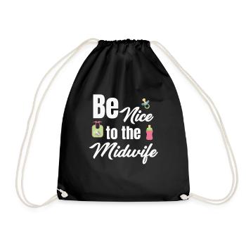 Be nice to the midwife funny obstetrician - Drawstring Bag - black - Front