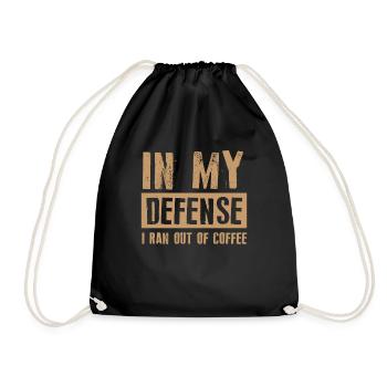 Dad Dad Coffee Funny Dad In My Defense - Drawstring Bag - black - Front