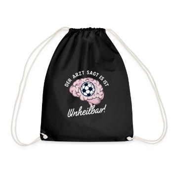 Der Arzt sagt es ist unheilbar - Fußball - Turnbeutel - Schwarz - Vorne