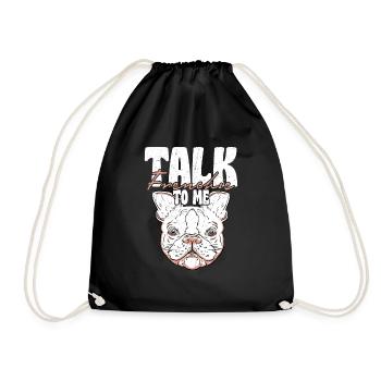 Talk Frenchie To Me French Bulldog Dog Owner - Turnbeutel - Schwarz - Vorne