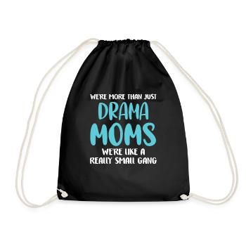 Drame Drôle Maman Nous Sommes Comme Un Très Petit Gang - Sac de sport léger - noir - Devant
