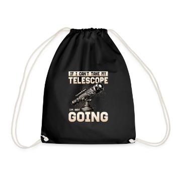 If I Can't Take My Telescope Stargazer Astronomy - Turnbeutel - Schwarz - Vorne