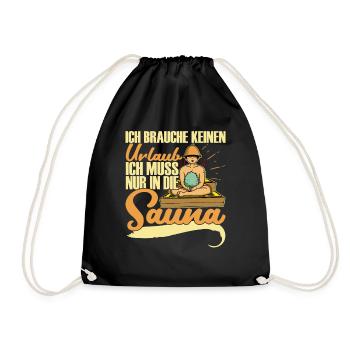 Ich brauche keine Urlaib Spa Sauna Massage - Turnbeutel - Schwarz - Vorne