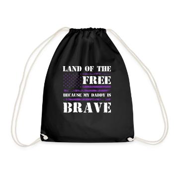 Land Of The Free Because My Daddy Is Brave - Drawstring Bag - black - Front