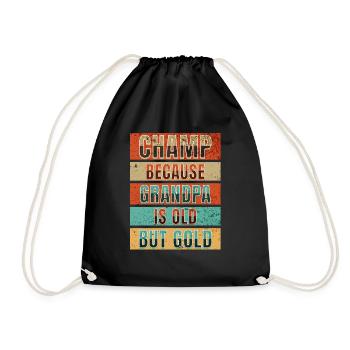 Champ Because Grandpa Is Old but Gold - Drawstring Bag - black - Front