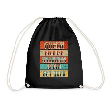 Queen, because grandma is old, but gold - Drawstring Bag - black - Front