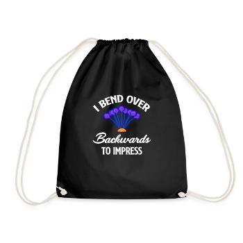 I bend over backwards to make a funny - Drawstring Bag - black - Front
