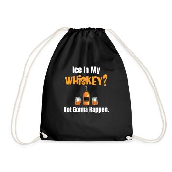 Eis In Meinem Whisky? Das Wird Nicht Passieren. - Turnbeutel - Schwarz - Vorne