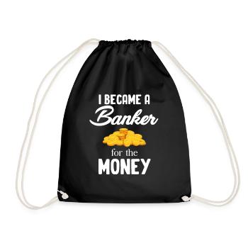 Ich Wurde Banker Für Den Geld-hypothekenmakler - Turnbeutel - Schwarz - Vorne