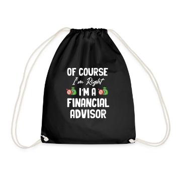 Of course I'm right, I'm a - Drawstring Bag - black - Front