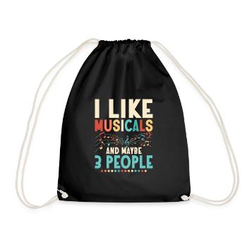 I Like Musicals And Maybe 3 People Singing Theater - Turnbeutel - Schwarz - Vorne