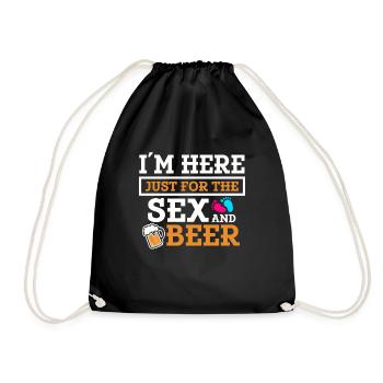 Ich Bin Nur Für Den Sex Und Das Bier Hier - Turnbeutel - Schwarz - Vorne