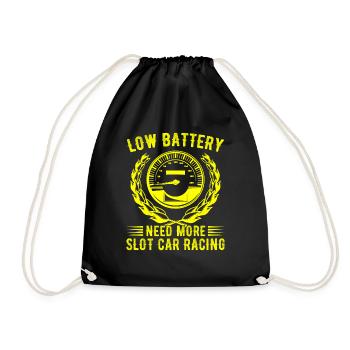 Low Battery Need More Slot Car Racing Racer Gift - Drawstring Bag - black - Front