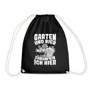 Garten Und Bier Darum Bin Ich Hier Saufen Garten B - Turnbeutel - Schwarz - Vorne