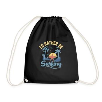 I'd Rather Be Surfing Surfboard Surfer Summer - Drawstring Bag - black - Front