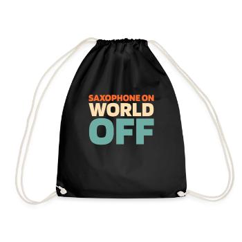 Saxophon Saxofon Saxophone On World Off - Drawstring Bag - black - Front