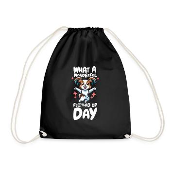 Papillon Funny Fucked Up Day - Drawstring Bag - black - Front