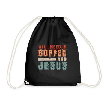 All I Need Is Coffee And Jesus - Turnbeutel - Schwarz - Vorne