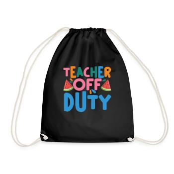 Last Day Of School Summer Break Teacher Off Duty - Turnbeutel - Schwarz - Vorne