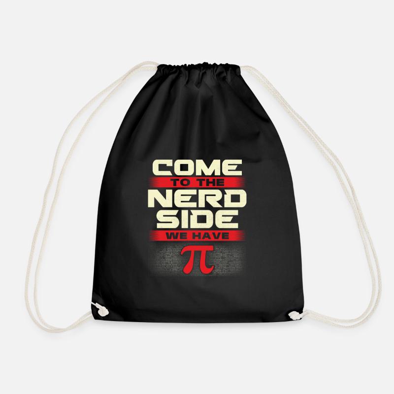 Kommen Sie auf die Nerd-Seite, wir haben Pi - Mathe-Pi-Tag - Turnbeutel - Schwarz