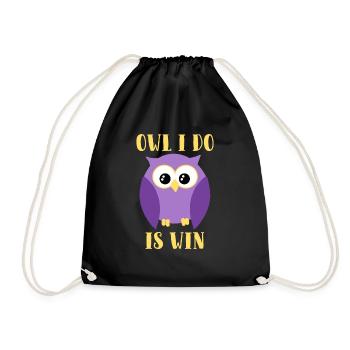 Owl I Do Is Win Funny Cute Nocturnal Predator Bird - Drawstring Bag - black - Front