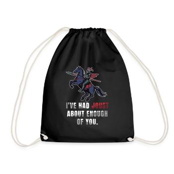 J’ai eu assez de joutes sur les joutes de Ren Faire - Sac de sport léger - noir - Devant