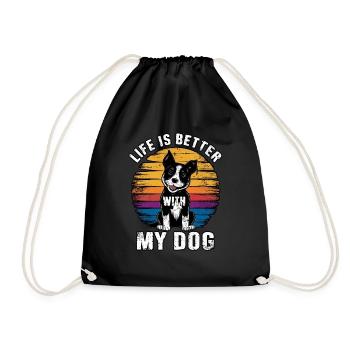 Life is better with my dog - Drawstring Bag - black - Front
