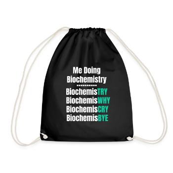 Ich Mache Biochemie, Biochemie-wissenschaftler, - Turnbeutel - Schwarz - Vorne