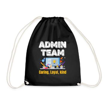 admin team Caring Loyal Friendly Funny - Drawstring Bag - black - Front
