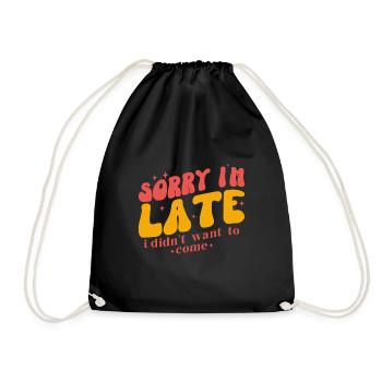 Sorry I m late - Sac de sport léger - noir - Devant
