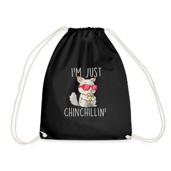 I'm Just Chinchillin' - Haustierliebhaber Chinchilla-Liebhaber - Turnbeutel - Schwarz - Vorne